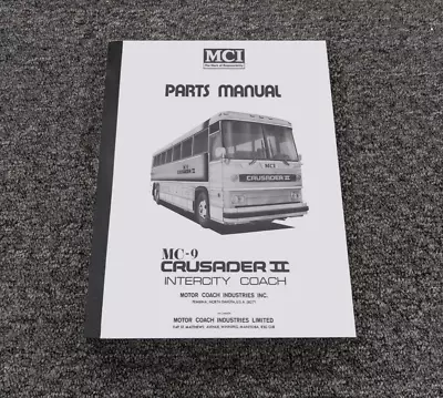 Buy 1986 MCI MC-9 MC-9A MC-9B Crusader II Coach Bus Parts Catalog & Service Manual • 536.40$