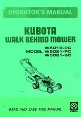 Buy Kubota W5019 W5021 W5021 Walk Mower Operators Manual • 10.72$