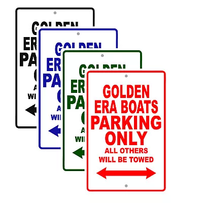 Buy Golden Era Boats Parking Only Boat Ship Yacht Marina Lake Dock Aluminum Tin Sign • 12.99$