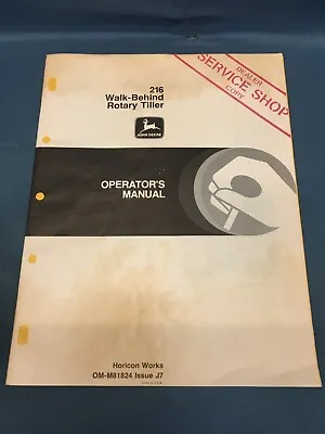 Buy John Deere 216 Walk Behind Rotary Tiller Operator's Manual OM-M81824 Dealer Copy • 14.99$