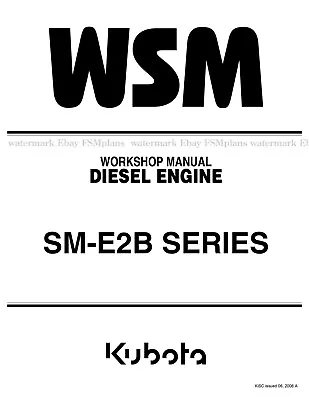 Buy Kubota SM-E2B Service Workshop Manual • 29$