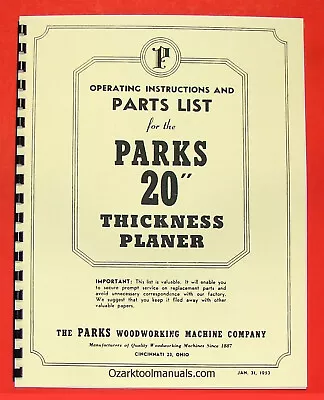 Buy PARKS 20  Wood Thickness Planer Owners Operator's & Parts Manual 0505 • 12.50$