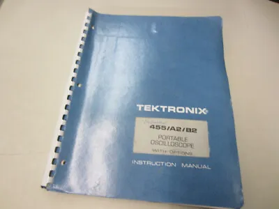 Buy Tektronix 455/A2/B2 PORTABLE OSCILLOSCOPE Options Instruction Manual 070-1907-01 • 9.99$