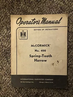 Buy International ~ McCormick No. 400 Spring-Tooth Harrow Operators Manual • 8.99$