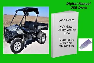 Buy John Deere XUV Gator Utility 825i Diagnostic & Repair Service Manual See Desc. • 24.99$