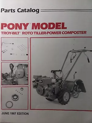 Buy Troy-Bilt PONY Roto Tiller Parts Manual Garden-Way 1987 Composter • 68.99$