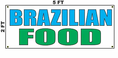 Buy BRAZILIAN FOOD Banner Sign 2x5 For Restaurant Bar Food Truck Or Trailer • 19.76$