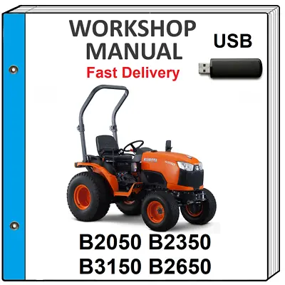Buy Kubota B2050 B2350 B2650 B3150 Service Repair Workshop Manual On Usb • 17.99$