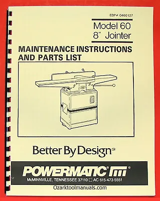 Buy POWERMATIC 60 8  Wood Jointer Owner Instruction & Parts Manual 0536 • 20$