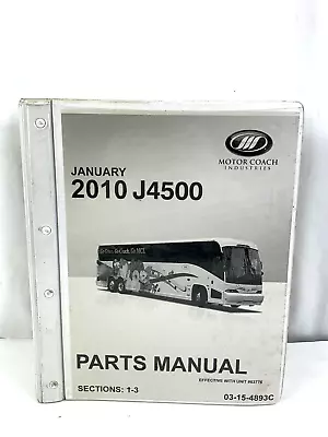 Buy MCI BUS PARTS MANUAL Year 2010 J4500 SECTIONS: 1-3 • 89.95$