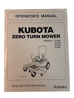 Buy Kubota Zero Turn Mower Owners Operator's Manual Z122E, Z121S, Z125E, Z125S. • 35$
