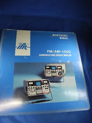 Buy IFR FM/AM 1500 Communications Service Monitor Maintenance Manual (ORIGINAL) • 99.99$