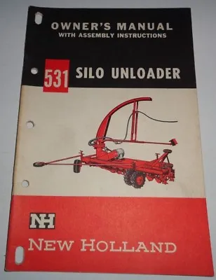 Buy New Holland 531 Silo Unloader Operators Owners Manual 2/63 NH Original! • 4.94$