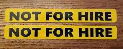 Buy 2 - NOT FOR HIRE - REFLECTIVE - Magnetic Signs Tow Truck Car Hauler 1.5 × 12   • 14.99$