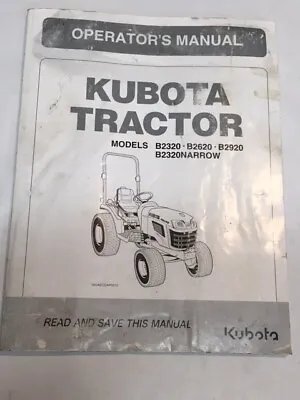 Buy Kubota Tractor Manual B2320, B2620, B2920, B2320, Narrow B2920 1AGAECDAP0010 * • 15$