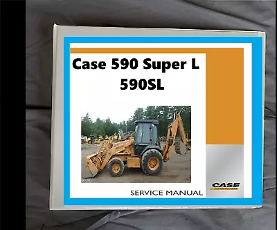 Buy Case 590 Super L 590SL Loader Backhoe Repair Shop Service Manual  • 57.41$