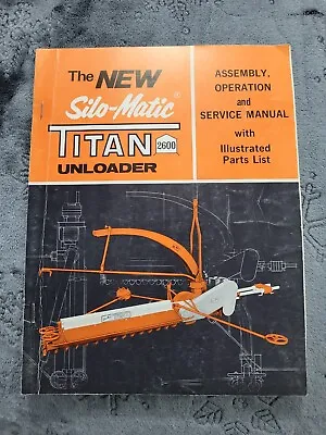 Buy Silo-Matic Titan 2600 Unloader Operators Service Manual Farm Implement  • 19.95$