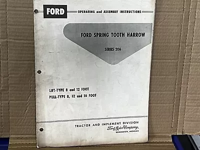 Buy Ford Spring Tooth Harrow Series 206 Operating And Assy Instructions SE 8650 1627 • 7.99$