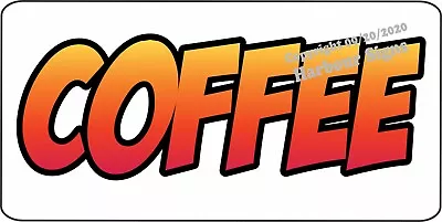 Buy Coffee DECAL (CHOOSE SIZE) Concession Food Truck Vinyl Signs Sticker  • 12.99$