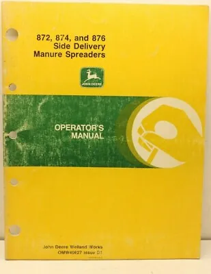 Buy John Deere 872 874 876 Side Delivery Manure Spreader Operator Manual OMW40627 D1 • 10.97$