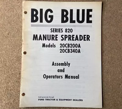 Buy Ford Big Blue Series 820 Manure Spreader 20CB200A 20CB340A Operator's Manual • 14.95$
