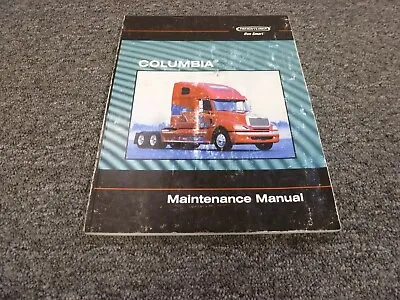 Buy 2004 Freightliner Columbia CL112 CL120 Truck Owner Operator Maintenance Manual • 111$