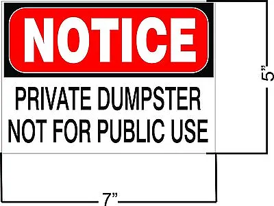 Buy New Set Of (3) Notice Private Dumpster Business Safety Sign DECAL 5 X 7  • 12.50$