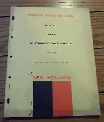 Buy New Holland Service Parts Catalog Model 1040 Automatic Bale Wagon Issue 3-68 • 17.95$