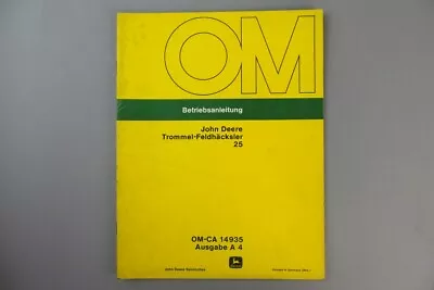 Buy Orig. Operating Instructions John Deere Drum Field Chopper 25 - Manual • 20.31$