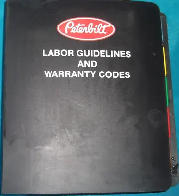 Buy Peterbilt Labor Guidelines & Warranty Codes Manual Book Time Guide • 119.99$