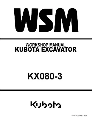 Buy  Mini Excavator Workshop Service Repair Manual Kubota Kx080-3 • 9.87$