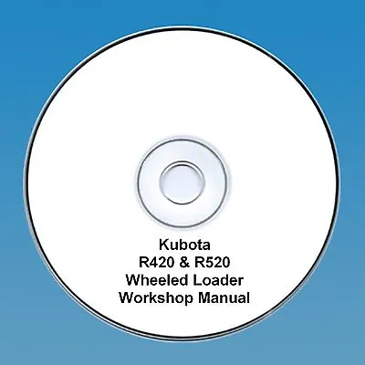 Buy Kubota R420 & R520 Wheeled Loader - Workshop Manual. • 9.35$
