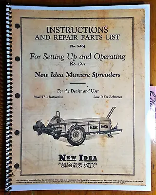 Buy New Idea No. 12A Manure Spreader Owner's Operator's & Setup & Parts Manual S-164 • 16.49$