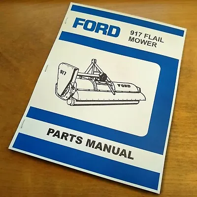 Buy Ford 917 Flail Mower Parts Catalog Book Guide Manual - 62  74  88  • 15.95$