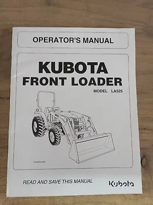 Buy Kubota Front Loader Operator's Owner Manual Model LA525 Owner's • 125.99$