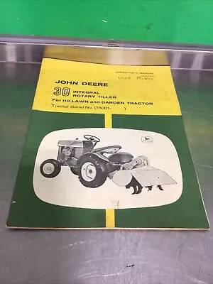 Buy John Deere 30 Integral Rotary Tiller 110 Lawn Garden Tractor Operator's Manual • 24.99$
