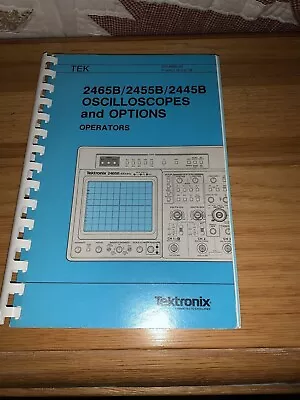 Buy Tektronix 2465b/2455b/2445b Oscilloscopes & Options Operators Manual • 45$