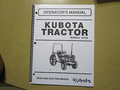 Buy Kubota B2150 B 2150 Tractor Owners & Maintenance Manual • 31.50$