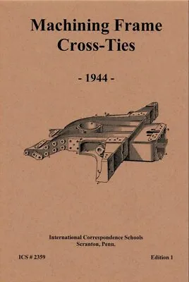 Buy 1944 - Machining Locomotive Frame Cross-Ties - Reprint • 13.98$