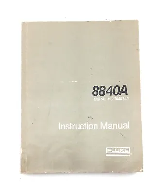 Buy Fluke 684365 8840A Digital Multimeter Instruction Manual Test Equipment Book  • 28.99$
