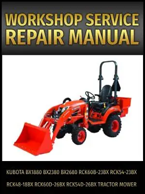 Buy Kubota BX1880 BX2380 BX2680 Tractor Mower Service Repair Manual On CD • 20.24$