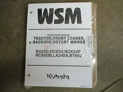 Buy Kubota BX25D BX25 D Tractor BT602 Backhoe LA240 A Loader Mowr Deck Repair Manual • 135$