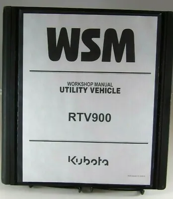 Buy Kubota RTV900 RTV 900 UTILITY VEHICLE Workshop Service Repair Manual IN BINDER • 67.88$
