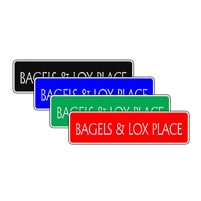 Buy Bagels And Lox Place Aluminum Metal Street Sign Wall Bar Restaurant Food Truck • 9.99$