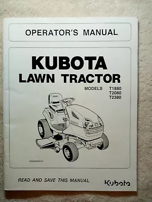 Buy Kubota T1880 T2080 T2380 Lawn Tractor Operators Manual. • 23.95$