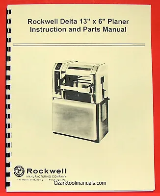 Buy DELTA-ROCKWELL 13 X 6  Wood Planer Operating & Parts Manual 0246 • 20$