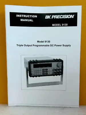 Buy BK Precision Model 9130 Triple Output Programmable DC Power Supply Instr Manual. • 42.49$