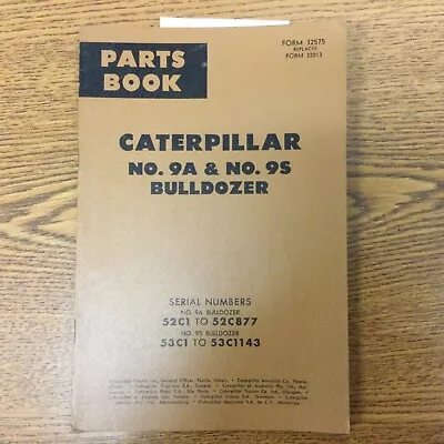 Buy CAT Caterpillar 9A 9S BULLDOZER BLADE PARTS MANUAL BOOK CATALOG LIST Sn 52C 53C • 14.49$