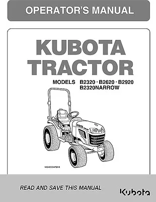 Buy KUBOTA Tractor Operator's Manual B2320 B2620 B2920 B2320 NARROW - DIGITAL / PDF • 18$