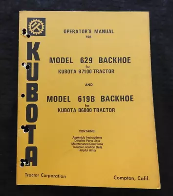 Buy 1970s KUBOTA B6000 B7100 TRACTOR 629 619B BACKHOE  OPERATOR PARTS CATALOG MANUAL • 24.95$